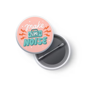Make Some Noise Button Badge