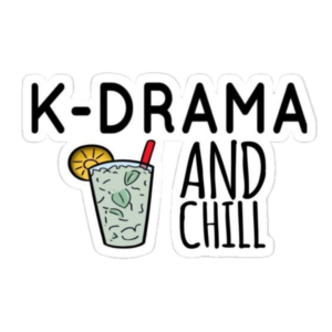 K Drama And Chill